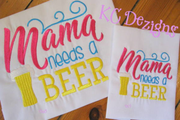 Mama Needs a Beer Design